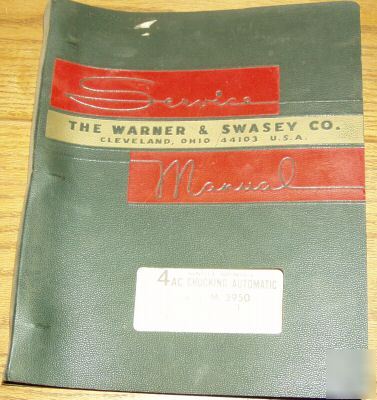 Warner swasey 4AC M3950 chucking lathe service manual