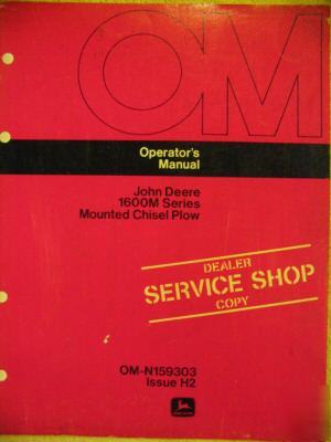 John deere 1600M 1600 m mounted chisel plow ops manual