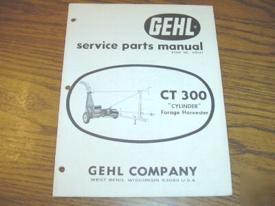 Gehl CT300 cylinder forage harvester parts catalog